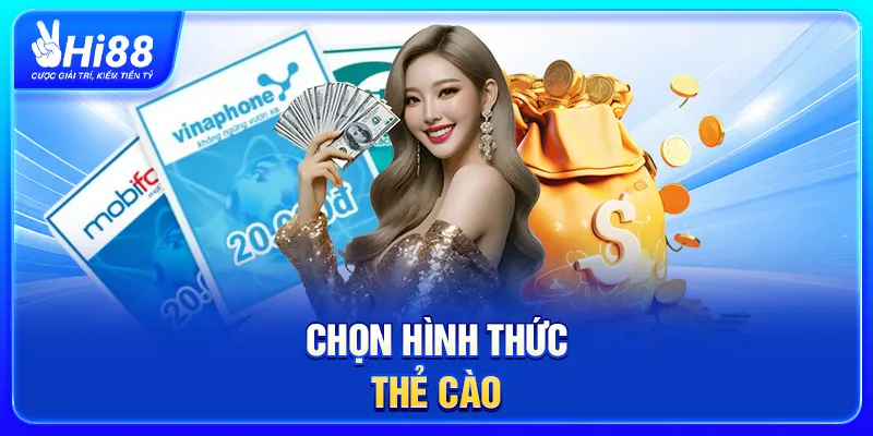 Chọn hình thức thẻ cào