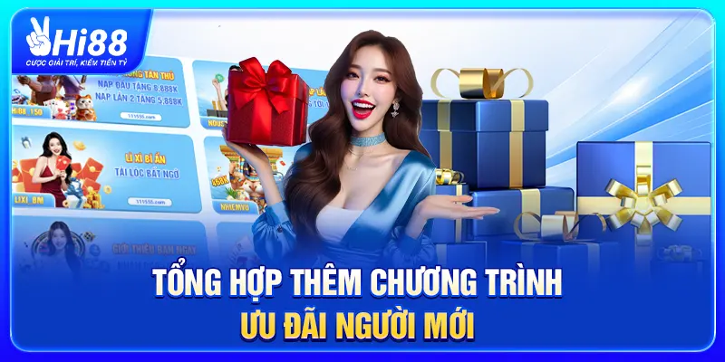Tổng hợp thêm chương trình ưu đãi người mới