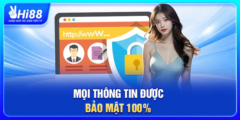 Mọi thông tin được bảo mật 100%